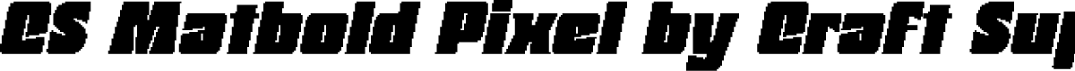 CS Matbold Pixel Regular Demo