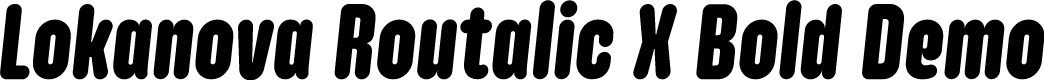 Lokanova Routalic X Bold Demo