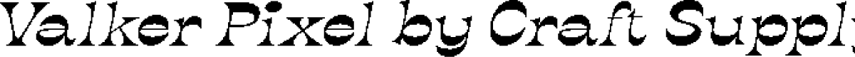 ValkerPixel-Regular Demo