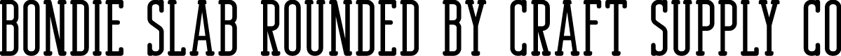 Bondie Slab Rounded Demo Reg