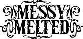 Messy Melted Regular