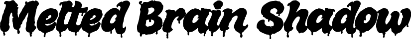 Melted Brain Shadow Demo