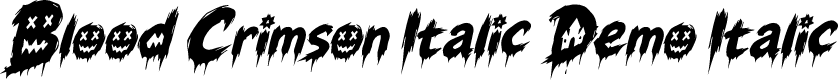 Blood Crimson Italic Demo Italic