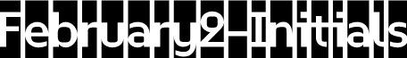 February2-Initials