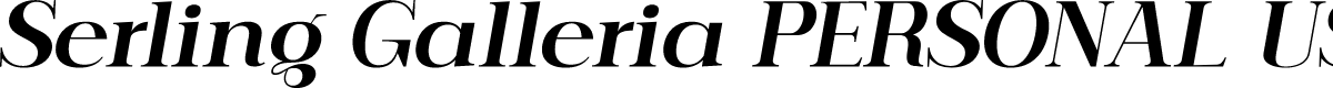 Serling Galleria PERSONAL USE Bold Italic