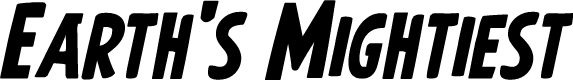 Earth's Mightiest Bold Italic