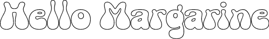Hello Margarine DEMO Outline