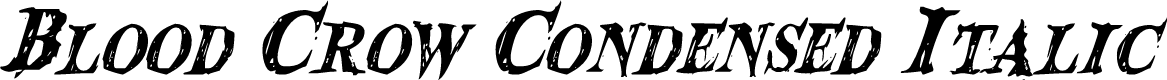 Blood Crow Condensed Italic