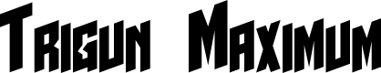 TrigunMaximumE