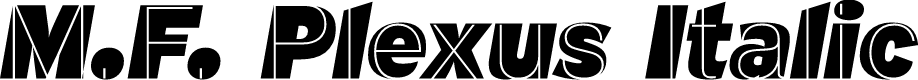 M.F. Plexus Italic