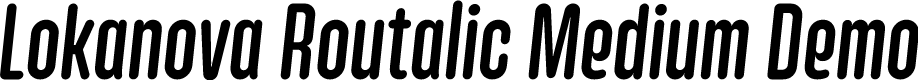 Lokanova Routalic Medium Demo