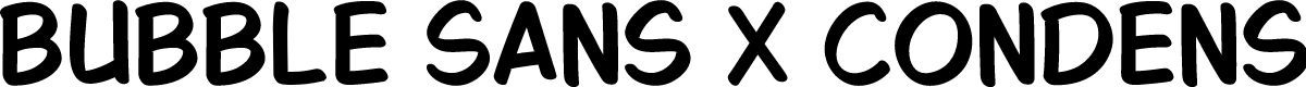 Bubble Sans X Condensed