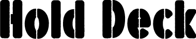 Hold Deck