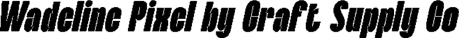 WadelinePixel-Regular Demo