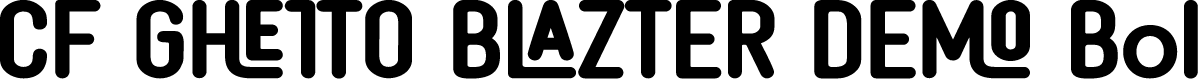 CF GHETTO BLAZTER DEMO Bold
